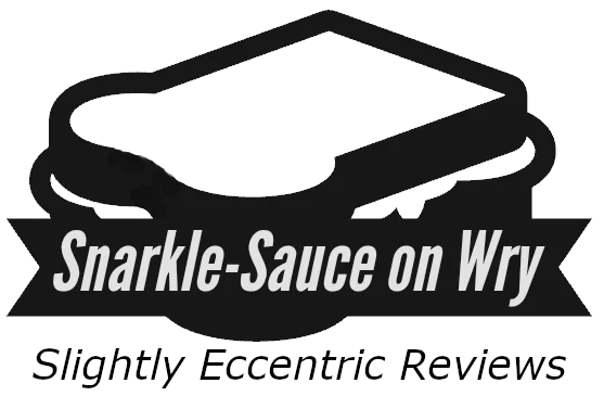 Snarkle-Sauce on Wry: Slightly Eccentric Reviews Logo.